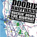 The Doobie Brothers - rockin' down the highway