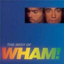Wham - If you were there : the best of wham !