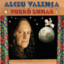 Alceu Valen&ccedil;a - Forr&oacute; lunar