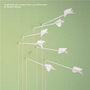 Modest Mouse - Good news for people who love bad news