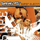 Bomfunk Mc's - Super electric
