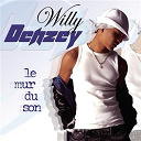 Willy Denzey - Le mur du son