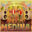 Medina - Miss decibel