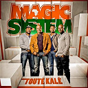 Magic System - Tout&eacute; kal&eacute;