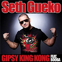 Seth Gueko - Gipsy king kong (feat booba)