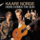 Kaare Norge - Here comes the sun