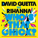 David Guetta - Who's that chick