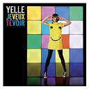 Yelle - Je veux te voir (remixes 2008)