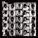The Kooks - Always where i need to be