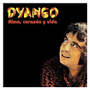 Dyango - Alma, coraz&oacute;n y vida