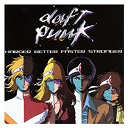 Daft Punk - Harder better faster stronger