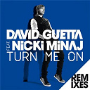 David Guetta - Turn me on (feat.nicki minaj) (remixes)