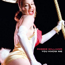 Robbie Williams - You know me