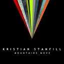Kristian Stanfill - Mountains move
