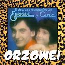 Enrique Y Ana - Orzowei