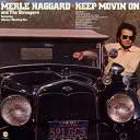 Merle Haggard - Keep movin on