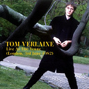Tom Verlaine - Live at the venue (london, 3rd june 1982)