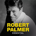 Robert Palmer - Essential