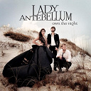 Lady Antebellum - Own the night