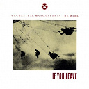 Orchestral Manoeuvres In The Dark (O.m.d) - If you leave