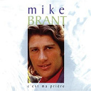 Mike Brant - C'est ma pri&egrave;re