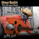 Omar Bashir - The crazy oud