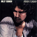 Billy Squier - Enough is enough