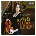 Vilde Frang - Bartok/strauss/grieg: violin sonatas