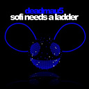 Deadmau5 - Sofi needs a ladder