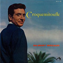 Gilbert B&eacute;caud - Croquemitoufle (2011 remastered)