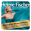 Helene Fischer - F&uuml;r einen tag (helene fischer show edition)