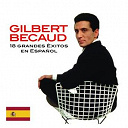 Gilbert B&eacute;caud - 18 exitos en espa&ntilde;ol