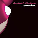 Deadmau5 - I remember