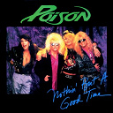 Poison - Nothing but a good time