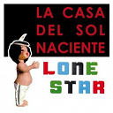 Lonestar - La casa del sol naciente(the house of the rising sun)