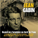 Jean Gabin - Quand on s'prom&egrave;ne au bord de l'eau