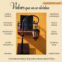 Alberto Castillo / Alberto Font&aacute;n Luna / Anibal Troilo / Astor Piazzolla / Charlo Y Su Conjunto / Di Sarli Con Alberto Podesta / Fiorentino / Floreal Ruiz / Francisco Amor / Francisco Canaro / Hector De Rosas / Jorge Ortiz / Libertad Lamarque / Maderna / Miguel Calo / Osvaldo Pugliese / Raul Iriarte / Roberto Firpo / Rodolfo Biagi - Valses que no se olvidan