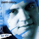 Gianni Celeste - For you