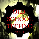 Atlantic Wave / Cirillo / Datura / Dj Gius / Go-Kko ! / K-Traxx / Luca "Dj" Antolini / Moka Dj / Nitro-Genetic / Technoboy - Old school techno vol. 1
