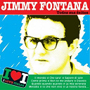 Jimmy Fontana - Jimmy fontana: todos sus &eacute;xitos