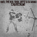 Abel The Kid / Dj Nano / Raul Ortiz - Cabrichoni