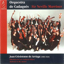 Orquestra De Cadaqu&eacute;s / Sir Neville Marriner - Arriaga: obertura de los esclavos felices & sinfon&iacute;a en d minor